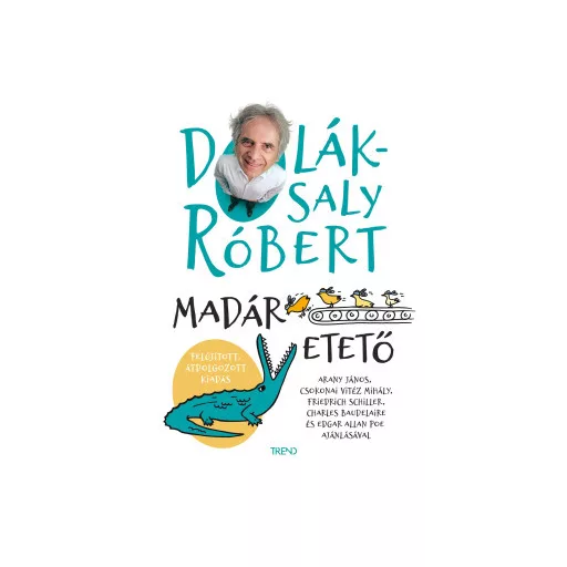 Madáretető (Új kiadás) - Dolák-Saly Róbert