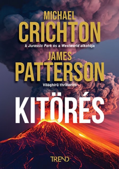 Kitörés - Michael Crichton - James Patterson