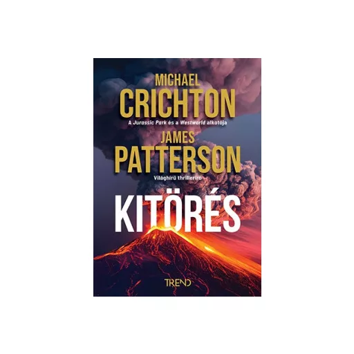 Kitörés - Michael Crichton - James Patterson