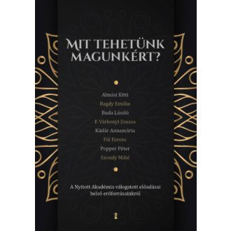 Mit tehetünk magunkért? - Gutman Bea szerk.