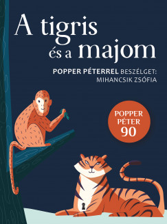 A tigris és a majom - Popper Péter