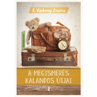 A megismerés kalandos útjai - F. Várkonyi Zsuzsa