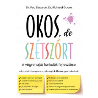 Okos, de szétszórt - Dr. Peg Dawson