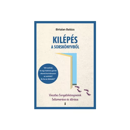 Kilépés a sorskönyvből - Birtalan Balázs