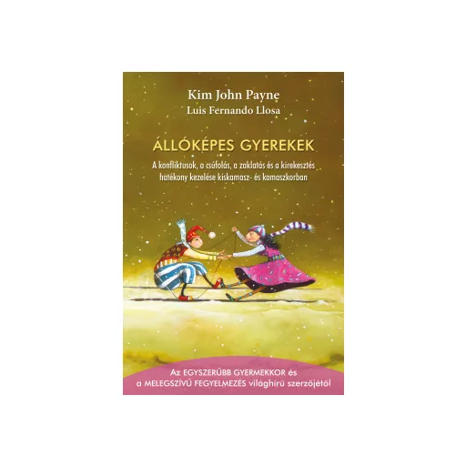 Állóképes gyerekek - Kim John Payne