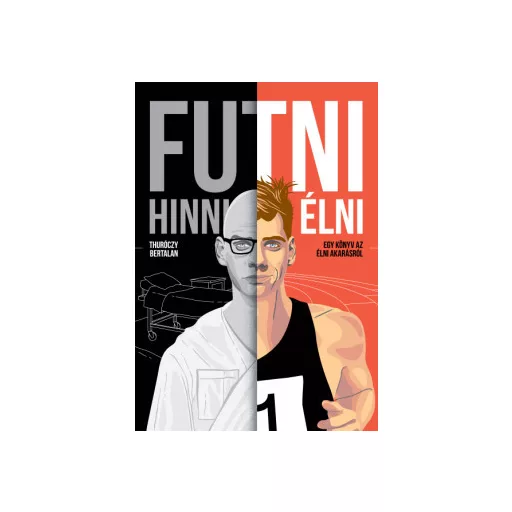 Futni, hinni, élni - Thuróczy Bertalan