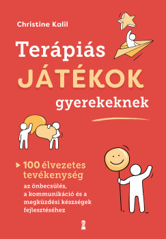 Terápiás játékok gyerekeknek - Christine Kalil