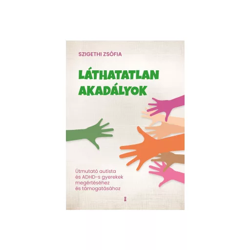 Láthatatlan akadályok - Szigethi Zsófia