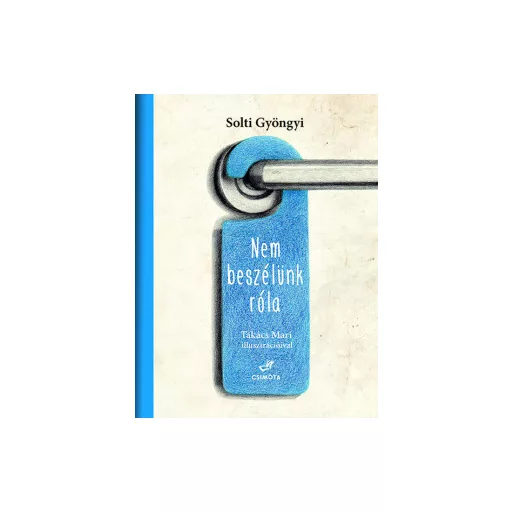 Nem beszélünk róla - Solti Gyöngyi
