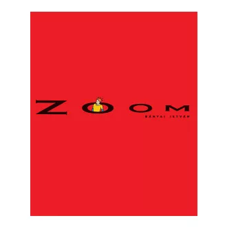 Zoom - Bányai István