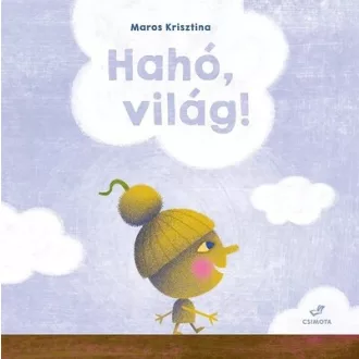 Hahó, világ! - Maros Krisztina