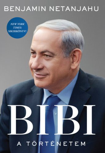 BIBI: A történetem - Benjamin Netanjahu