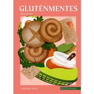 Gluténmentes receptek - Hadarik Rita