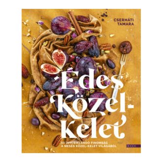 Édes Közel-Kelet - Cserháti Tamara