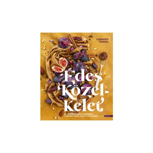 Édes Közel-Kelet - Cserháti Tamara