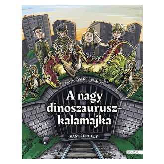 A nagy dinoszauruszkalamajka - Vass Gergely