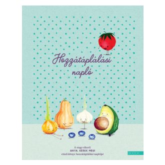 Hozzátáplálási napló - Ambrus Éva