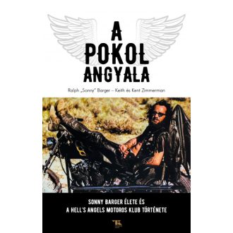 A Pokol Angyala - Ralph (Sonny) Barger 