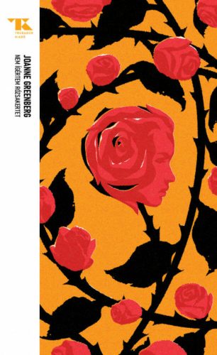 Trubadúr Zsebkönyvek 30. - Nem ígértem rózsakertet - Joanne Greenberg