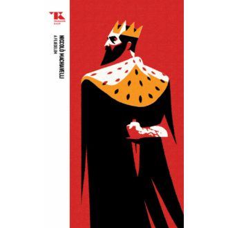 A fejedelem - Trubadúr Zsebkönyvek 3. - Niccoló Machiavelli