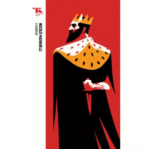 A fejedelem - Trubadúr Zsebkönyvek 3. - Niccoló Machiavelli