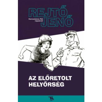 Az előretolt helyőrség - Rejtő Jenő