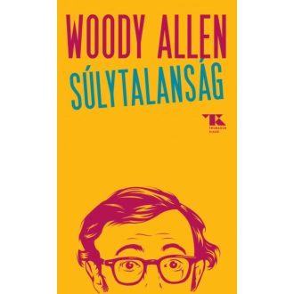 Súlytalanság - Woody Allen