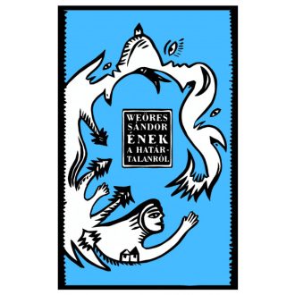 Ének a határtalanról - Weöres Sándor