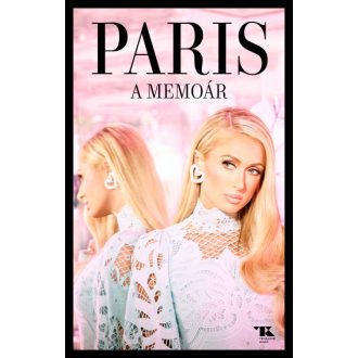 A memoár - Paris Hilton