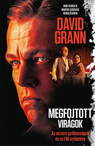 Megfojtott virágok - David Grann (filmes borító)