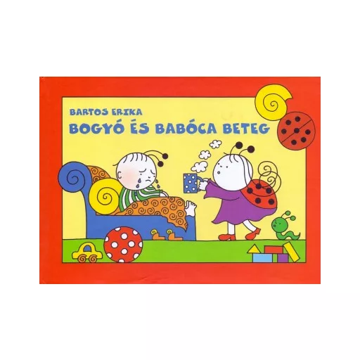 Bogyó és Babóca beteg - Bartos Erika (2022)