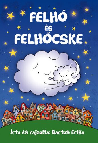 Felhő és Felhőcske - Bartos Erika