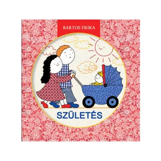 Születés (Új kiadás) - Bartos Erika