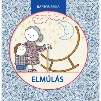 Elmúlás (Új kiadás) - Bartos Erika