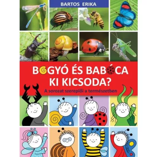 Bogyó és Babóca - Ki kicsoda? - A sorozat szereplői a természetben - Bartos Erika (2025)