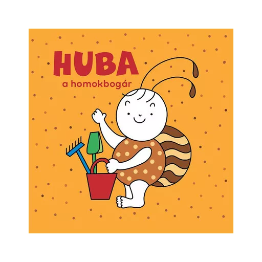 Huba, a homokbogár - Bartos Erika