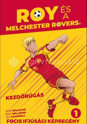 Roy és a Melchester Rovers 1. - Kezdőrúgás