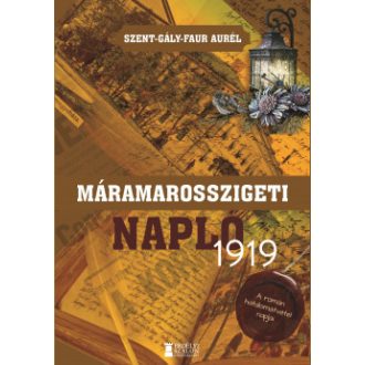Máramarosszigeti napló 1919 - Szent-Gály-Faur Aurél
