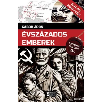 Évszázados emberek - Gábor Áron
