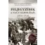Feljegyzések a Nagy Háborúról - 1914-1918 - Báró straussenburgi Arz Artur