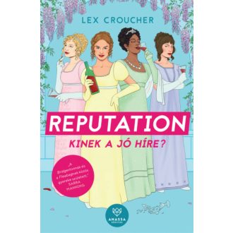 Reputation - Kinek a jó híre? - Lex Croucher