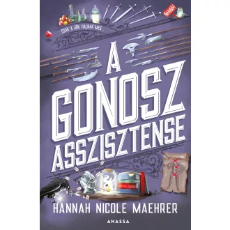 A Gonosz asszisztense - Hannah Nicole Maehrer