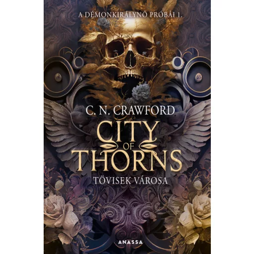 City of Thorns - Tövisek városa - C. N. Crawford