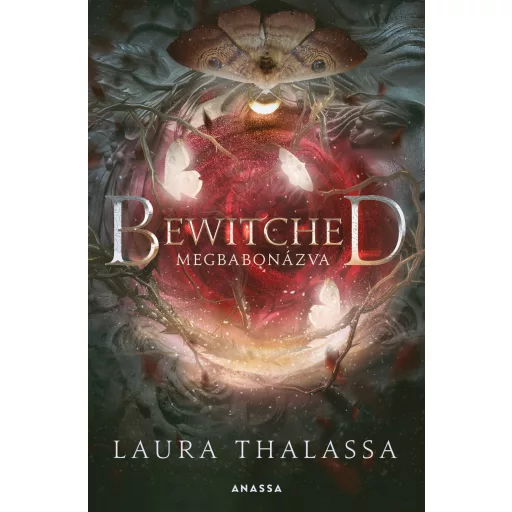 Bewitched - Megbabonázva - Laura Thalassa
