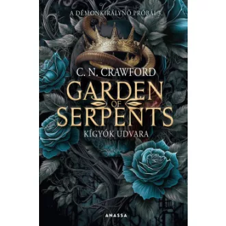 Garden of Serpents - Kígyók udvara - C. N. Crawford