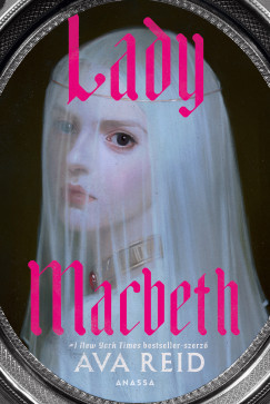 Lady Macbeth - Ava Reid