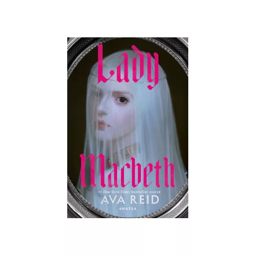 Lady Macbeth - Ava Reid