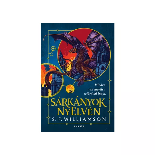 Sárkányok nyelvén (Éldekorált) - S. F. Williamson