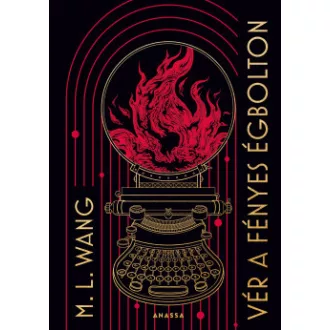 Vér a fényes égbolton (Éldekorált) - M. L. Wang