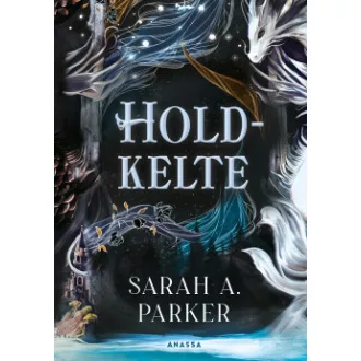 Holdkelte - A. Sarah Parker